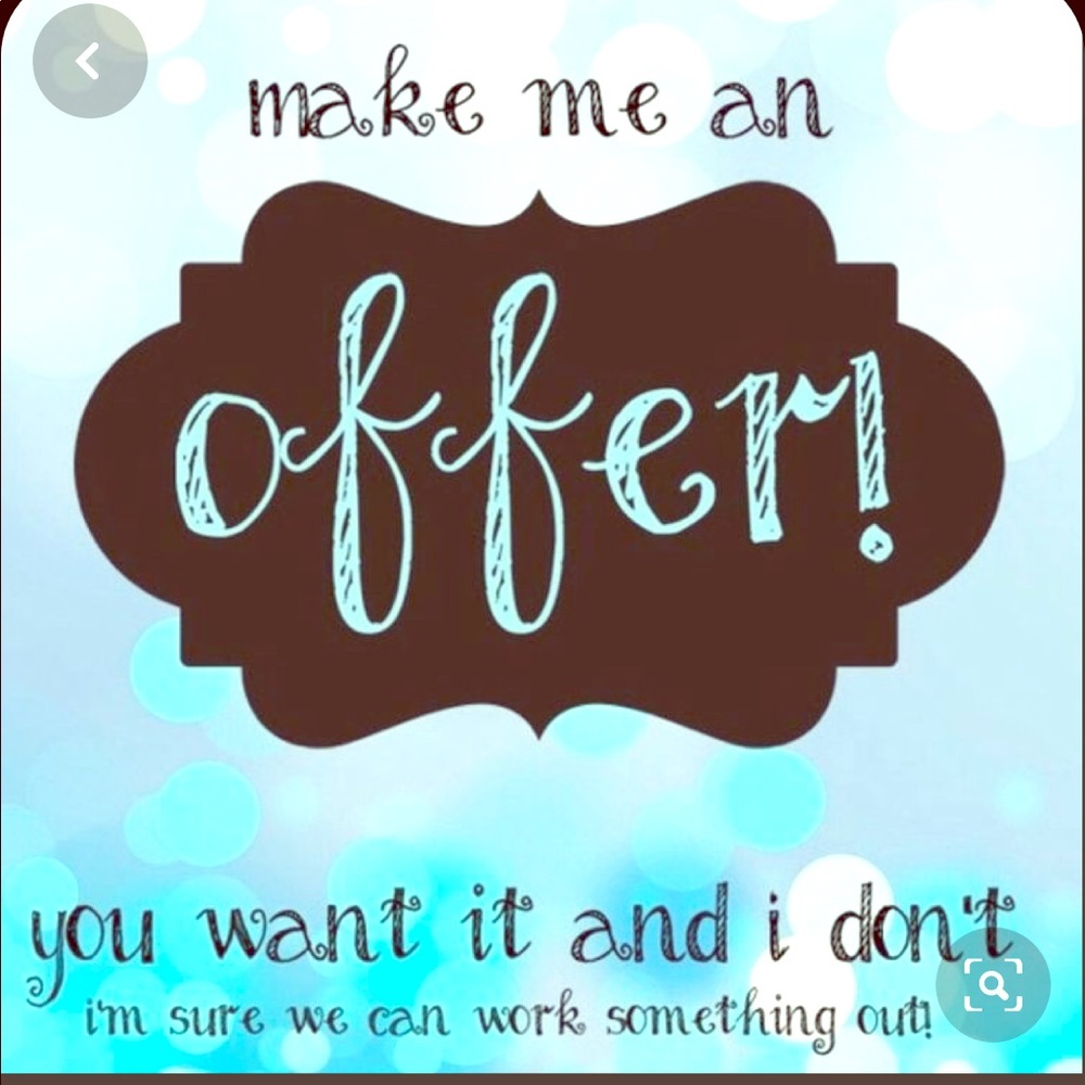 Make me a decent offer!